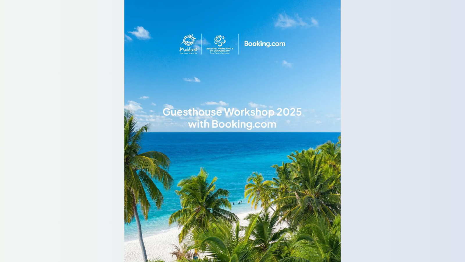 Visit Maldives and Booking.com empower Maldivian guesthouses through strategic workshop